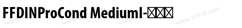 FFDINProCond MediumI字体转换